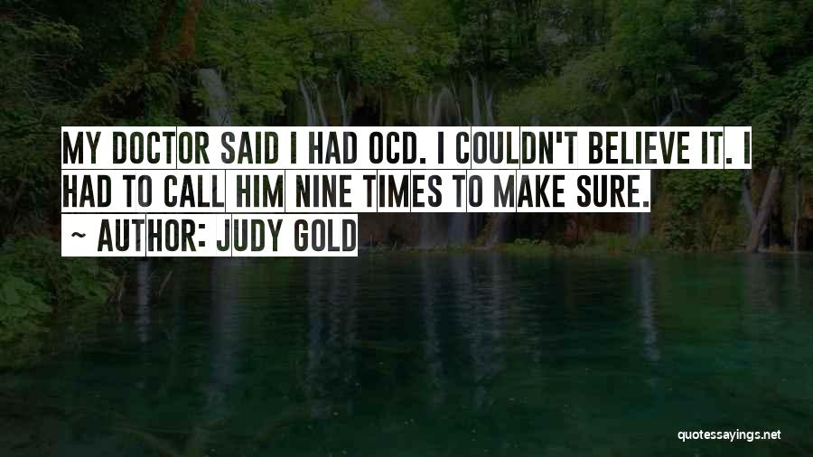 Best Ocd Quotes By Judy Gold
