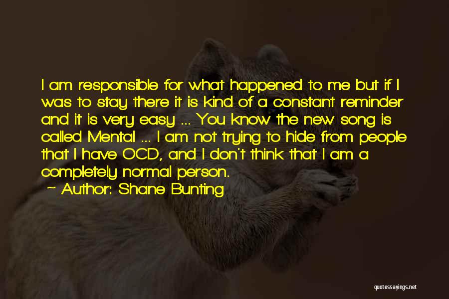 Best Ocd Quotes By Shane Bunting