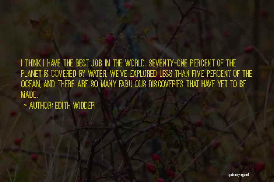 Best Ocean Quotes By Edith Widder