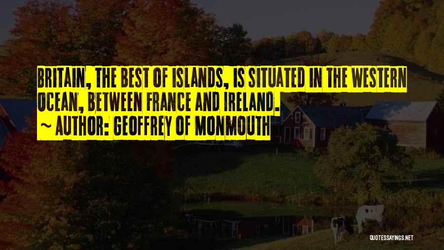 Best Ocean Quotes By Geoffrey Of Monmouth