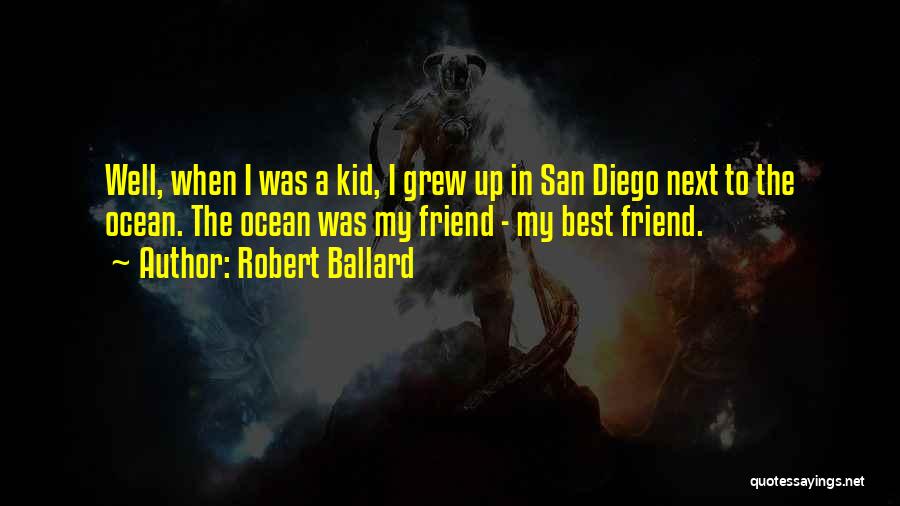 Best Ocean Quotes By Robert Ballard