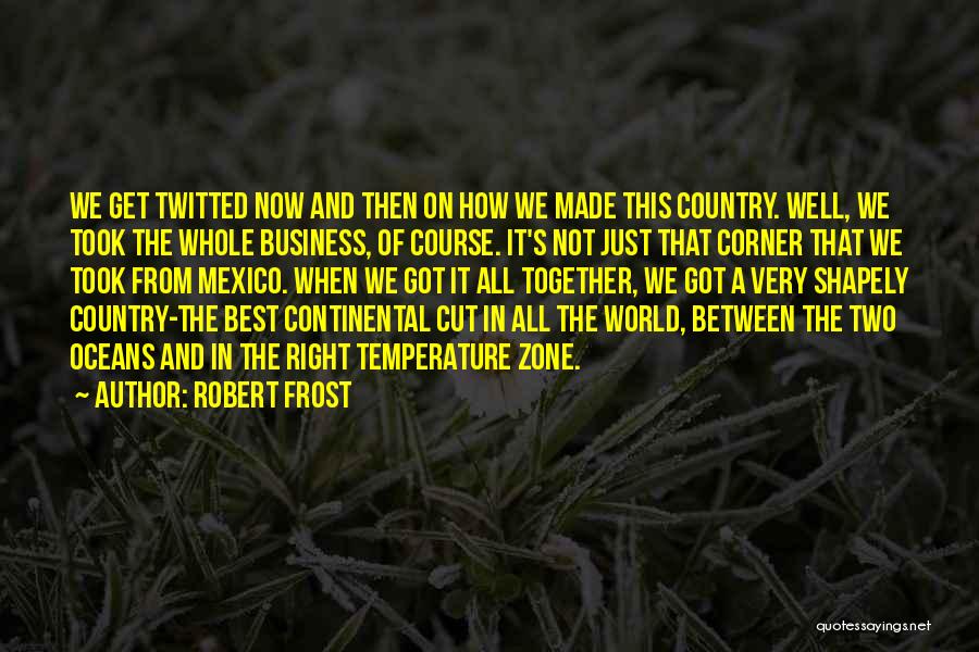 Best Ocean Quotes By Robert Frost