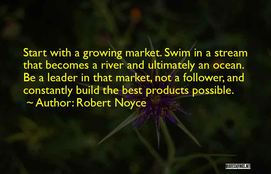 Best Ocean Quotes By Robert Noyce