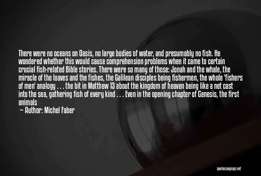 Best Oceans Quotes By Michel Faber