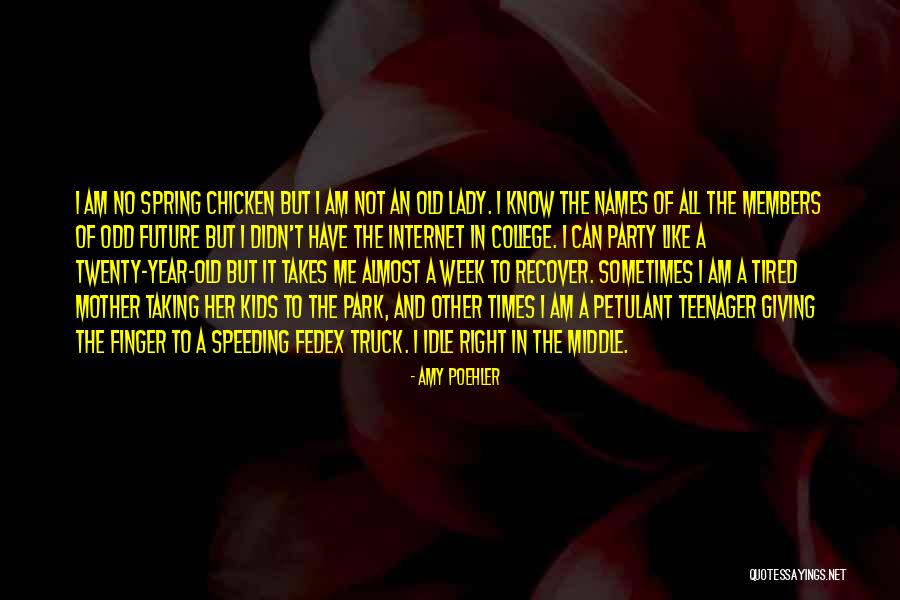 Best Odd Future Quotes By Amy Poehler Best Odd Future Quotes By Amy Poehler