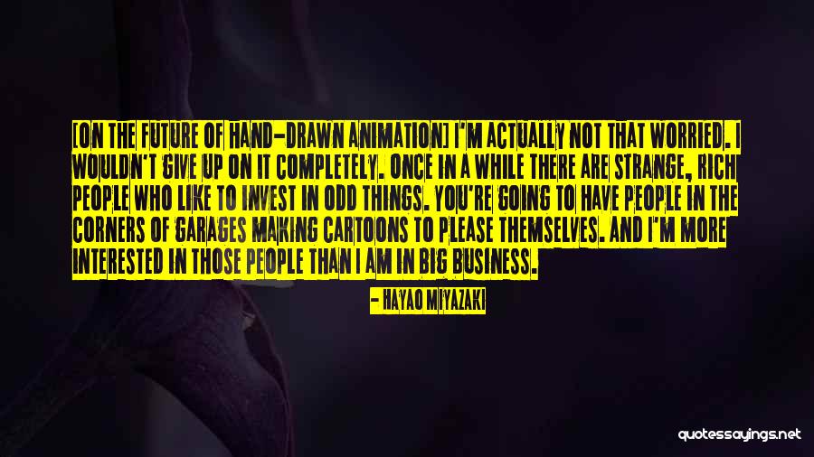 Best Odd Future Quotes By Hayao Miyazaki Best Odd Future Quotes By Hayao Miyazaki