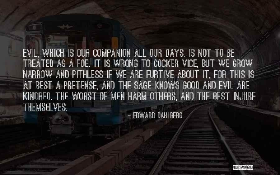 Best Of Days Quotes By Edward Dahlberg Best Of Days Quotes By Edward Dahlberg