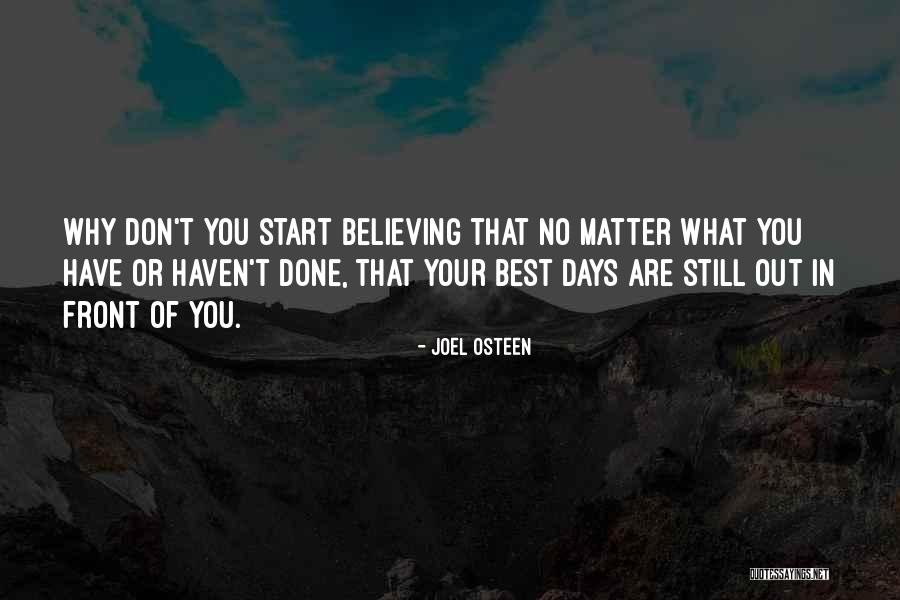 Best Of Days Quotes By Joel Osteen Best Of Days Quotes By Joel Osteen