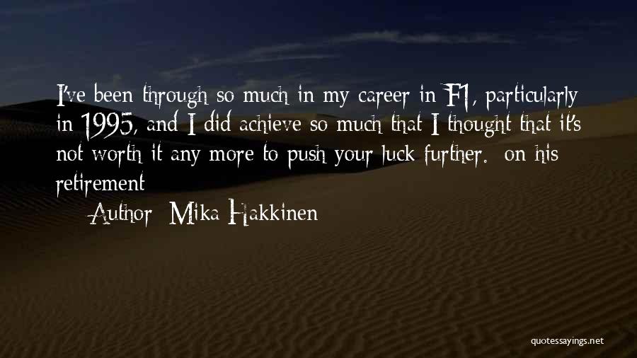 Best Of Luck Career Quotes By Mika Hakkinen