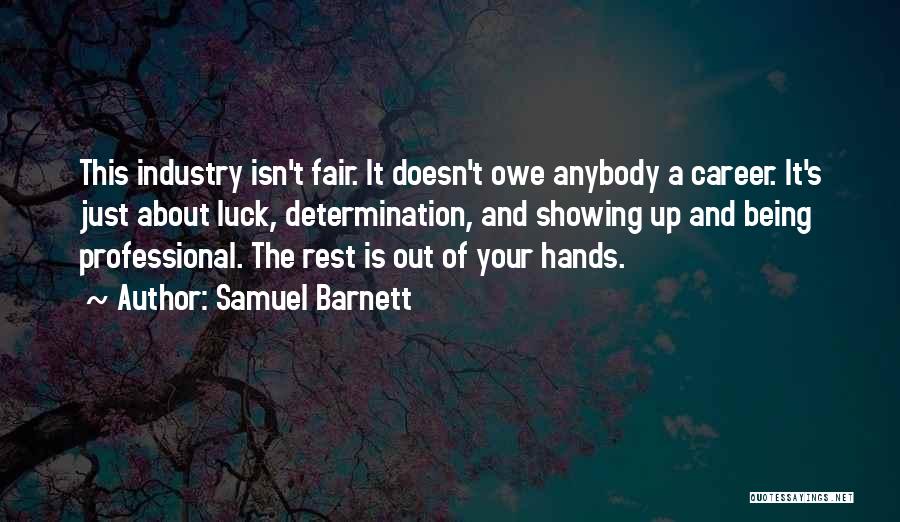 Best Of Luck Career Quotes By Samuel Barnett