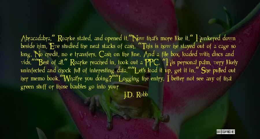 Best Of Me Full Quotes By J.D. Robb Best Of Me Full Quotes By J.D. Robb