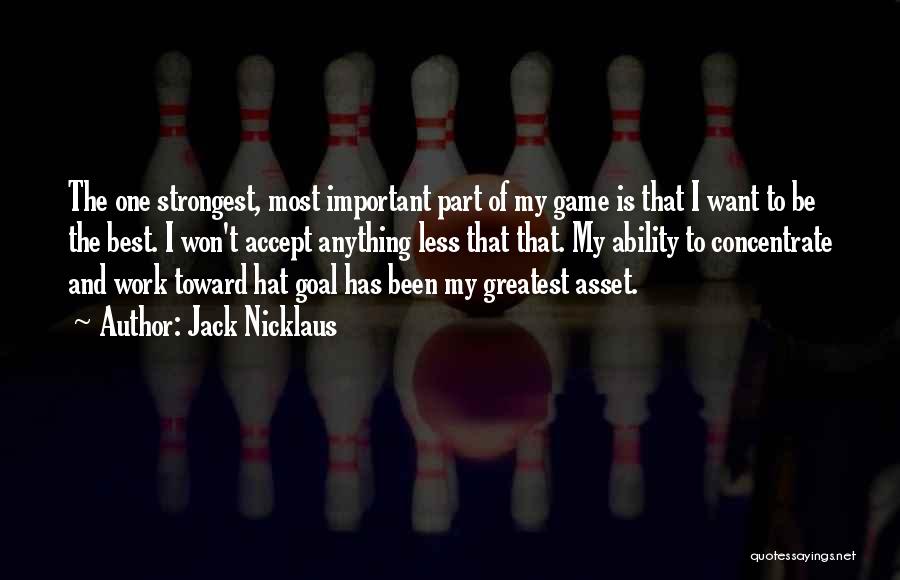Best Of My Ability Quotes By Jack Nicklaus