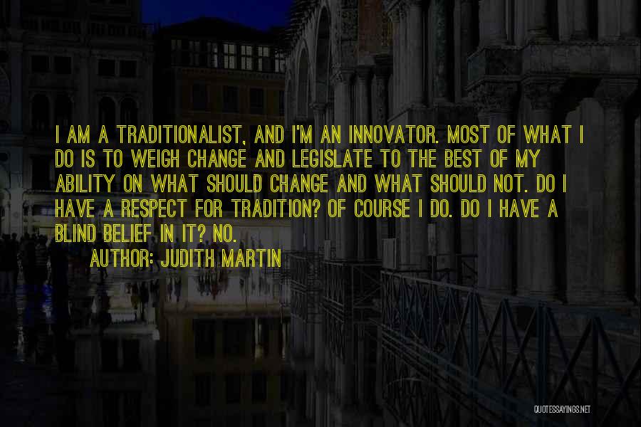 Best Of My Ability Quotes By Judith Martin