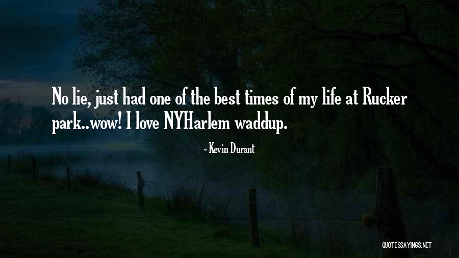 Best Of My Love Quotes By Kevin Durant Best Of My Love Quotes By Kevin Durant