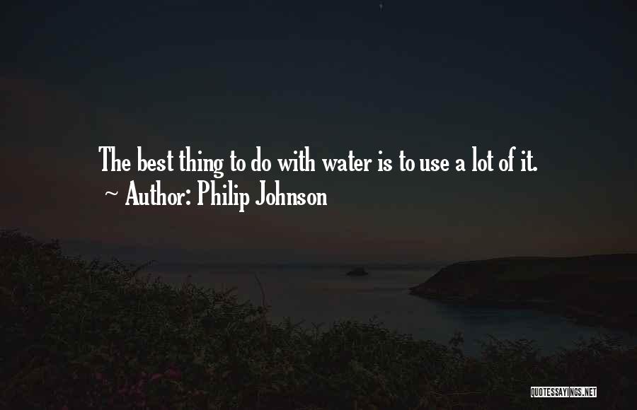 Best Of Quotes By Philip Johnson