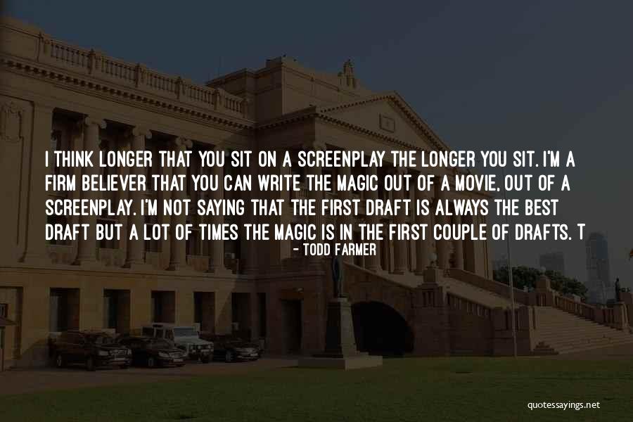 Best Of Times Movie Quotes By Todd Farmer Best Of Times Movie Quotes By Todd Farmer