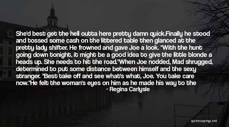 Best Off Road Quotes By Regina Carlysle Best Off Road Quotes By Regina Carlysle
