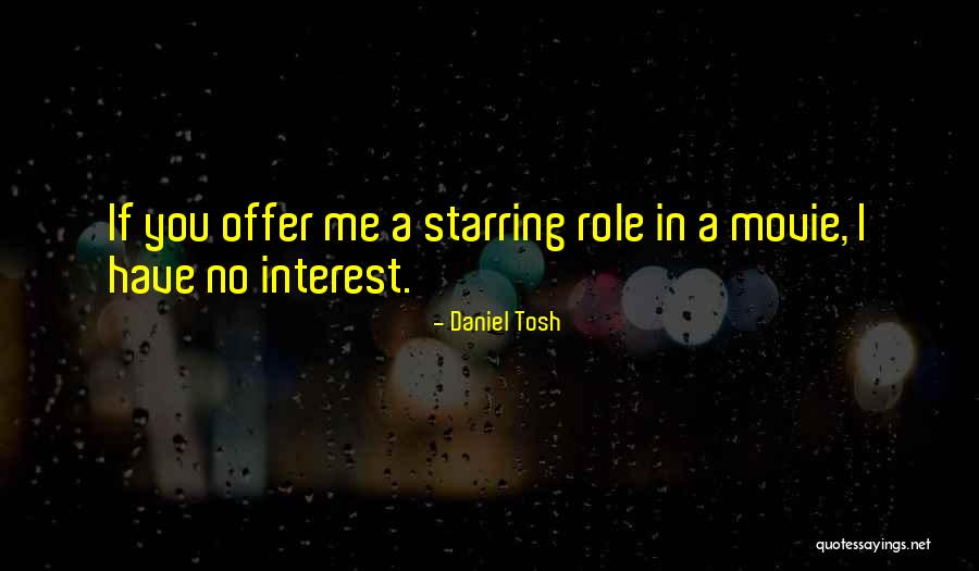 Best Offer Movie Quotes By Daniel Tosh