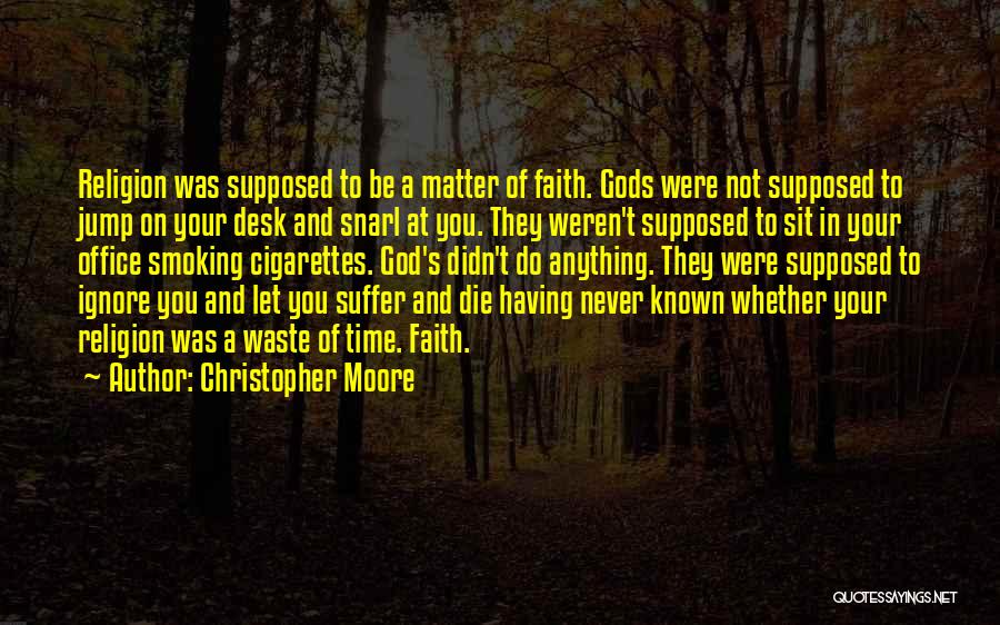 Best Office Desk Quotes By Christopher Moore