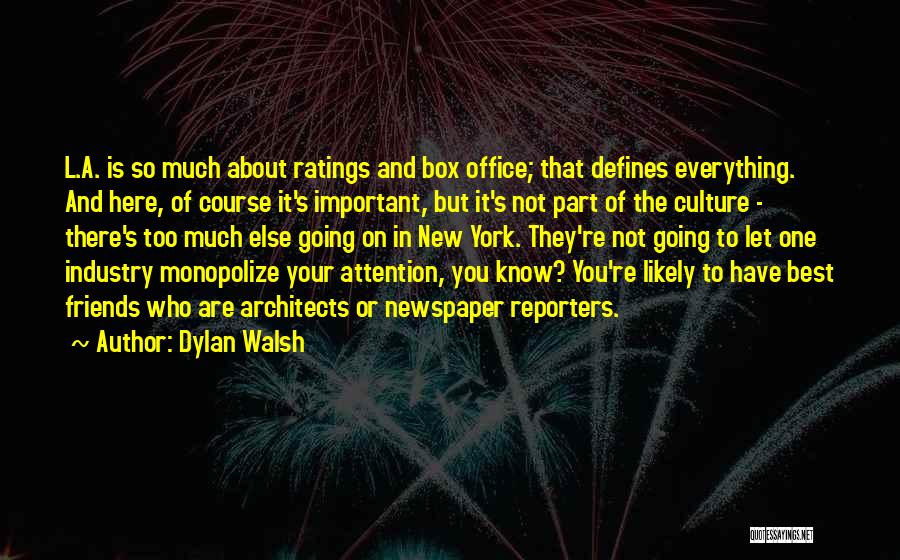 Best Office Quotes By Dylan Walsh