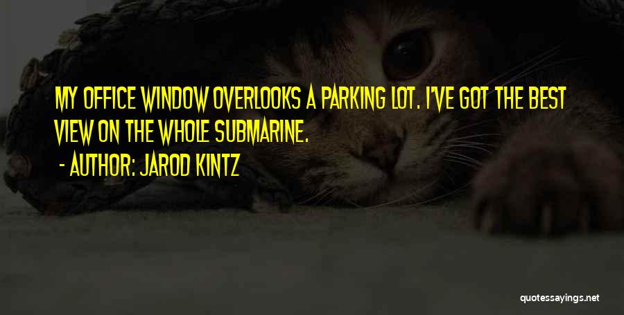 Best Office Quotes By Jarod Kintz