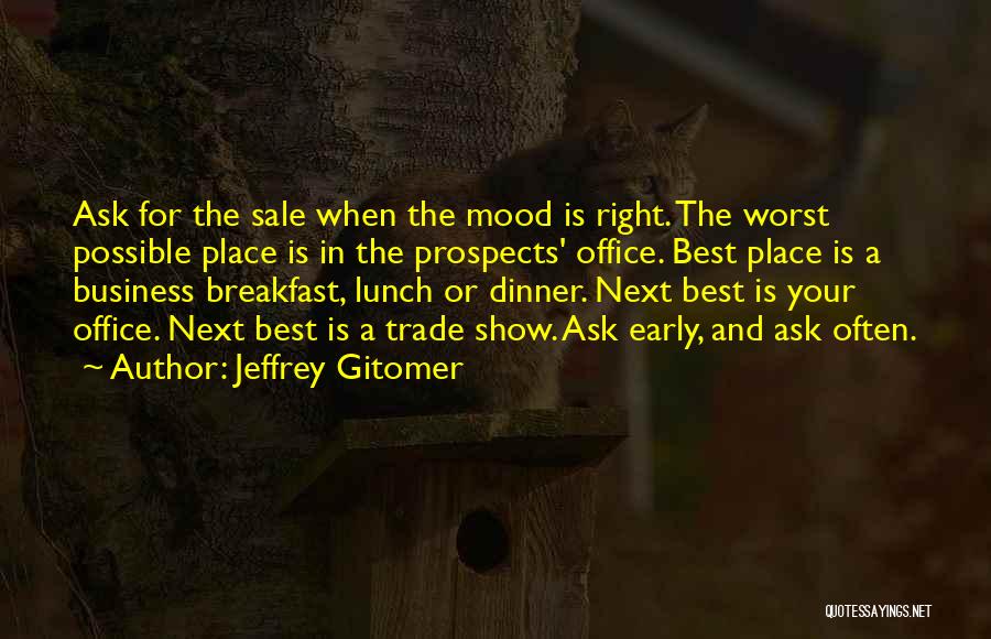 Best Office Quotes By Jeffrey Gitomer