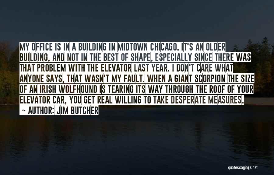 Best Office Quotes By Jim Butcher