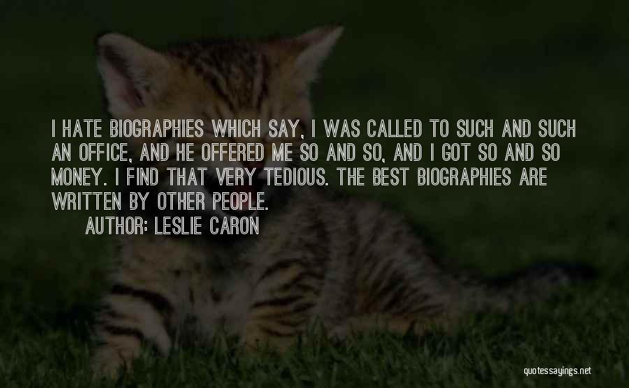 Best Office Quotes By Leslie Caron