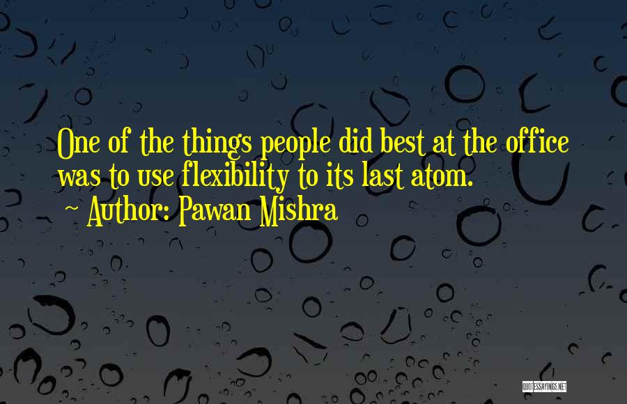 Best Office Quotes By Pawan Mishra