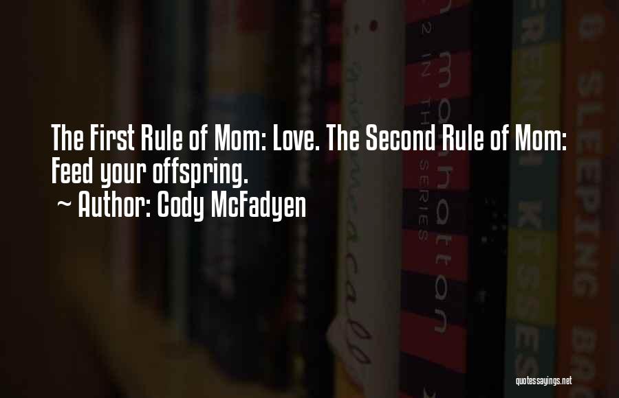 Best Offspring Quotes By Cody McFadyen