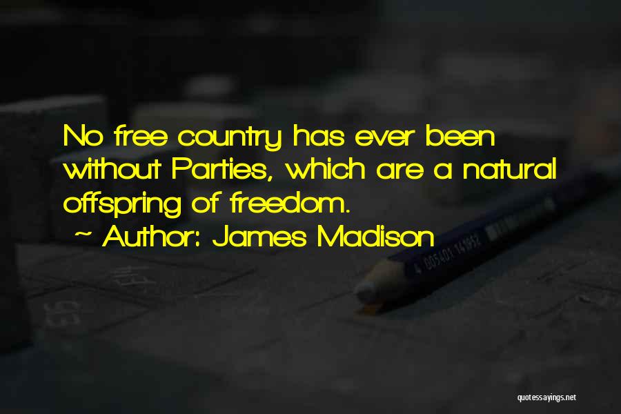 Best Offspring Quotes By James Madison