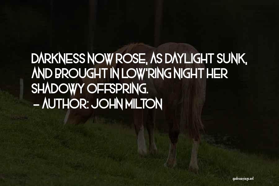 Best Offspring Quotes By John Milton