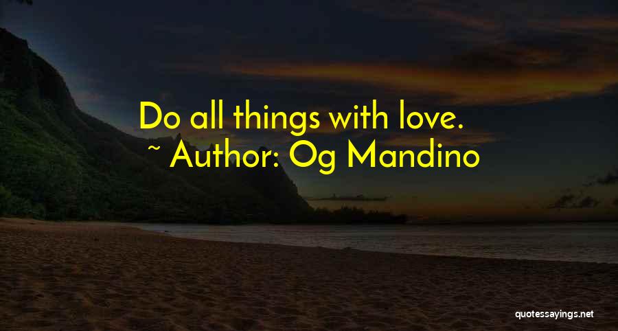 Best Og Mandino Quotes By Og Mandino