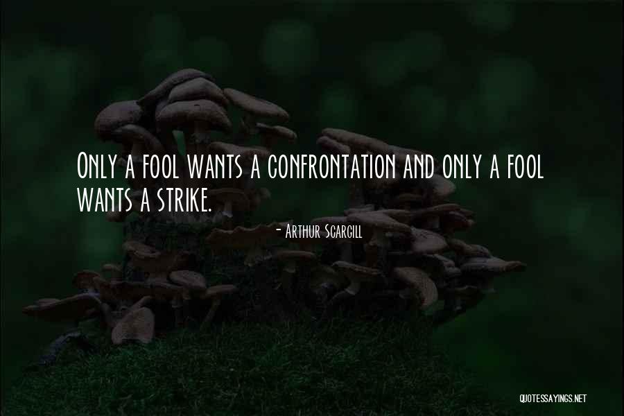 Best Oilfield Quotes By Arthur Scargill Best Oilfield Quotes By Arthur Scargill