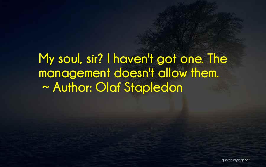 Best Olaf Quotes By Olaf Stapledon