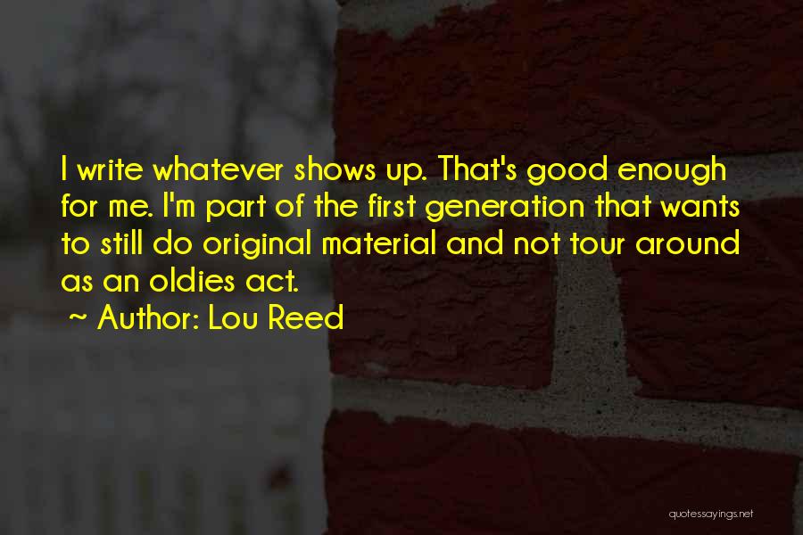 Best Oldies Quotes By Lou Reed