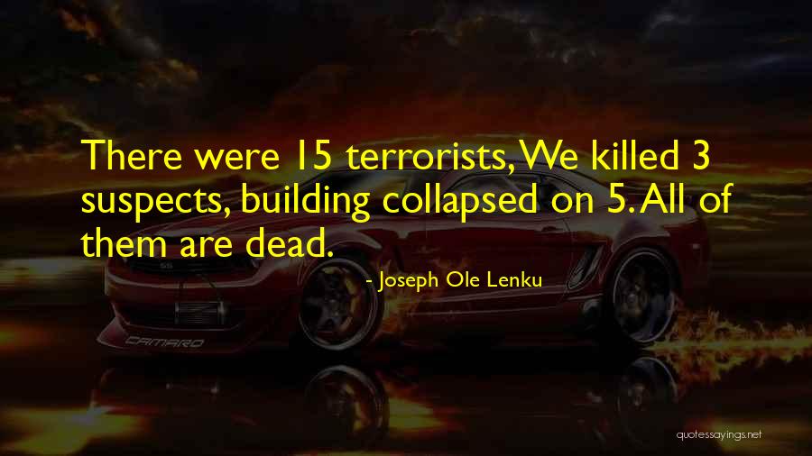 Best Ole Lenku Quotes By Joseph Ole Lenku Best Ole Lenku Quotes By Joseph Ole Lenku
