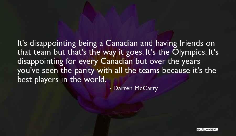 Best Olympics Quotes By Darren McCarty