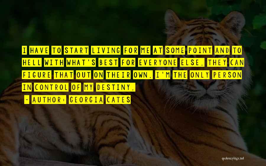 Best On My Own Quotes By Georgia Cates