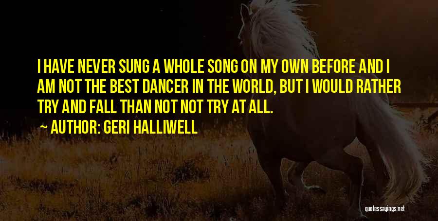 Best On My Own Quotes By Geri Halliwell