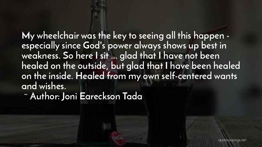 Best On My Own Quotes By Joni Eareckson Tada