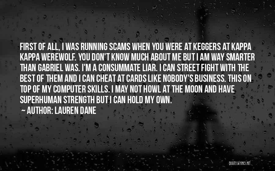 Best On My Own Quotes By Lauren Dane