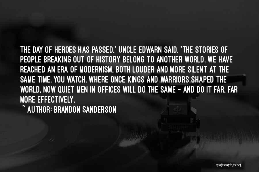 Best Once Were Warriors Quotes By Brandon Sanderson