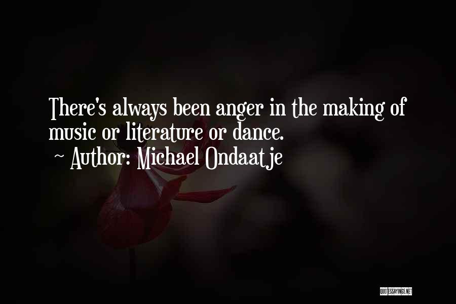 Best Ondaatje Quotes By Michael Ondaatje