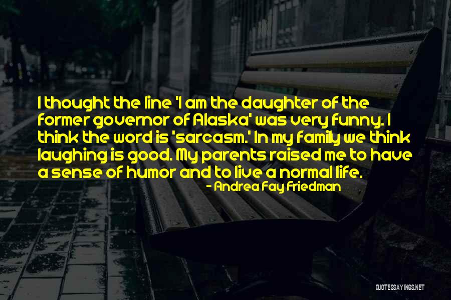 Best One Line Life Quotes By Andrea Fay Friedman Best One Line Life Quotes By Andrea Fay Friedman