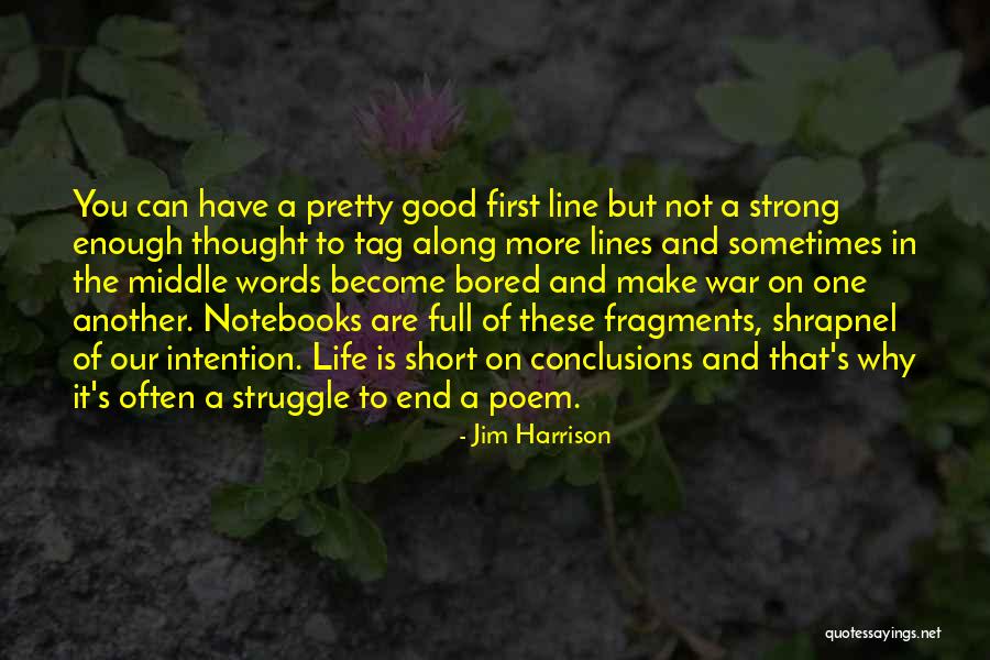 Best One Line Life Quotes By Jim Harrison Best One Line Life Quotes By Jim Harrison