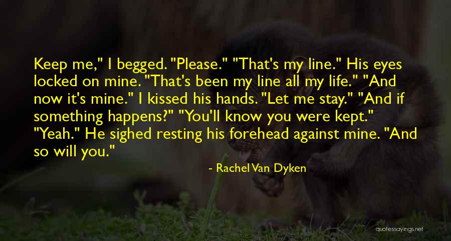 Best One Line Life Quotes By Rachel Van Dyken Best One Line Life Quotes By Rachel Van Dyken