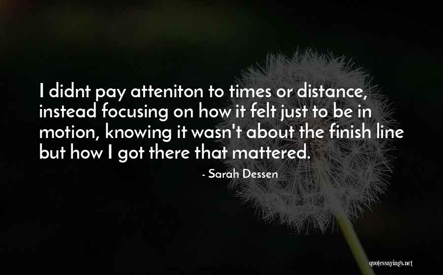 Best One Line Life Quotes By Sarah Dessen