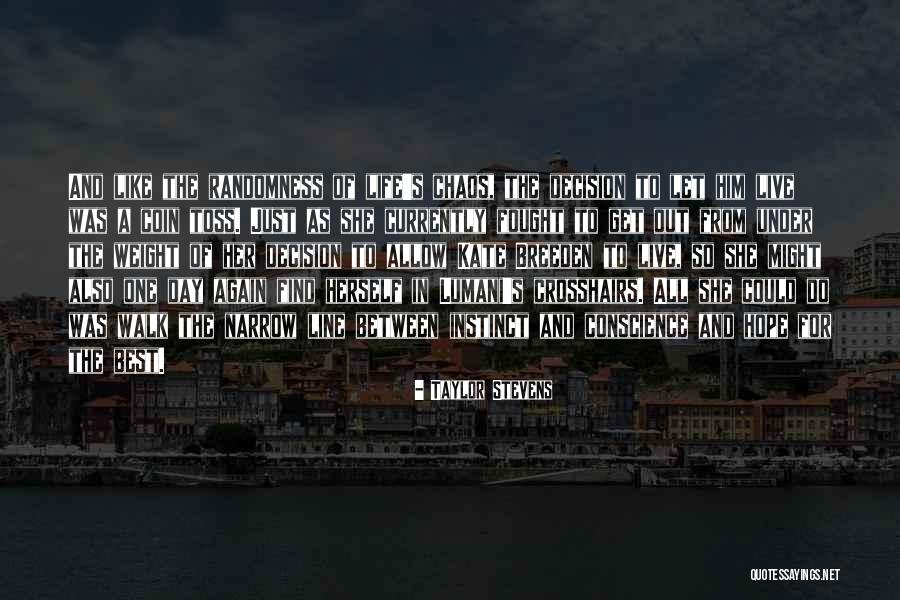Best One Line Life Quotes By Taylor Stevens Best One Line Life Quotes By Taylor Stevens
