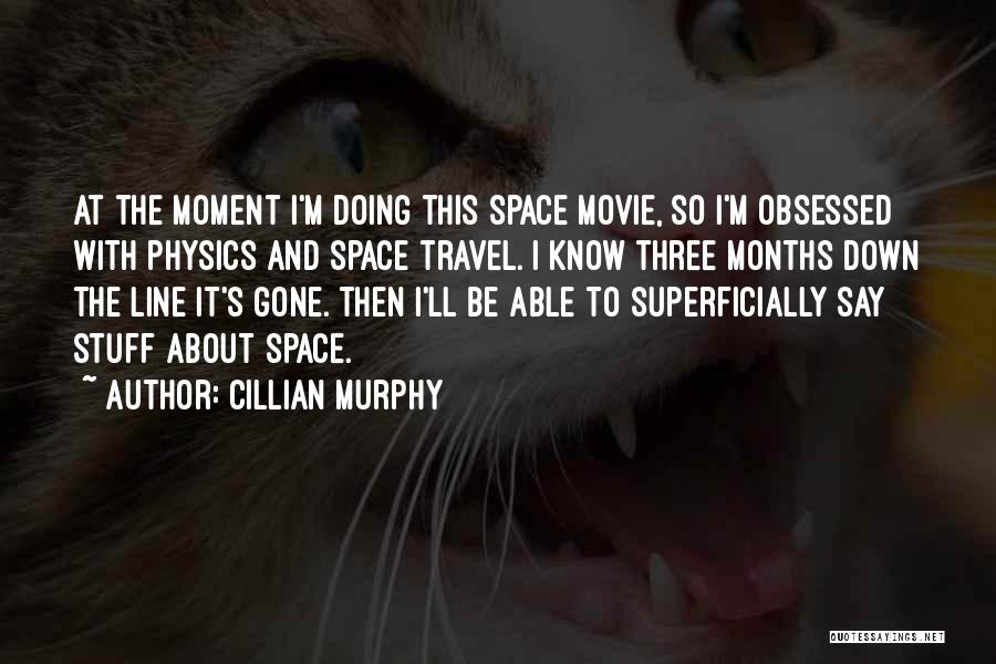 Best One Line Movie Quotes By Cillian Murphy